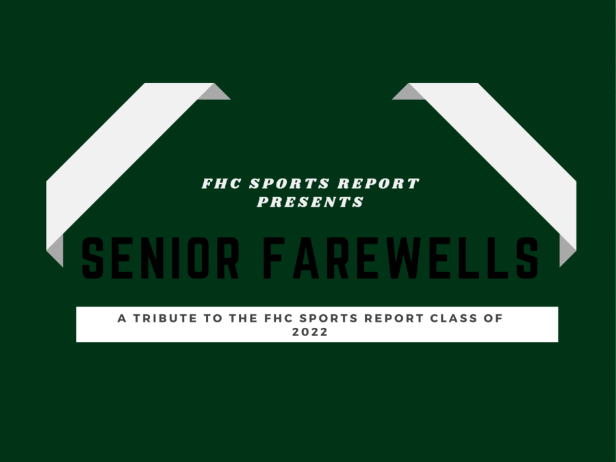 FHC Sports Report Presents: Senior Farewells
