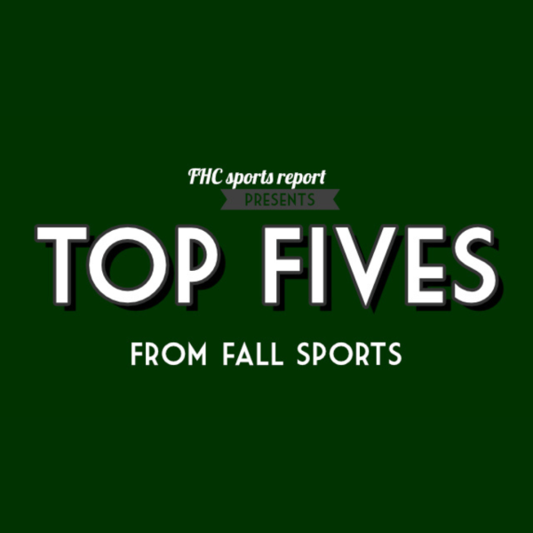 FHC Sports Report Presents: Top Fives from Fall Sports